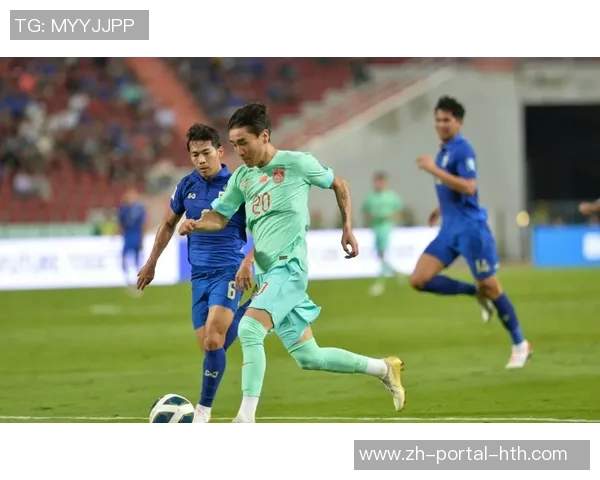 国足与泰国足球队激战正酣全场直播精彩瞬间回顾与分析 国足与泰国足球队激战正酣全场直播精彩瞬间回顾与分析